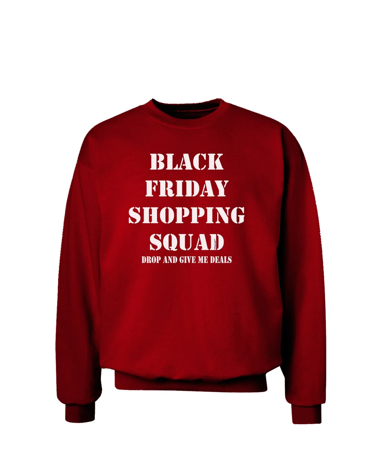 Black Friday Shopping Squad - Drop and Give Me Deals Adult Dark Sweatshirt