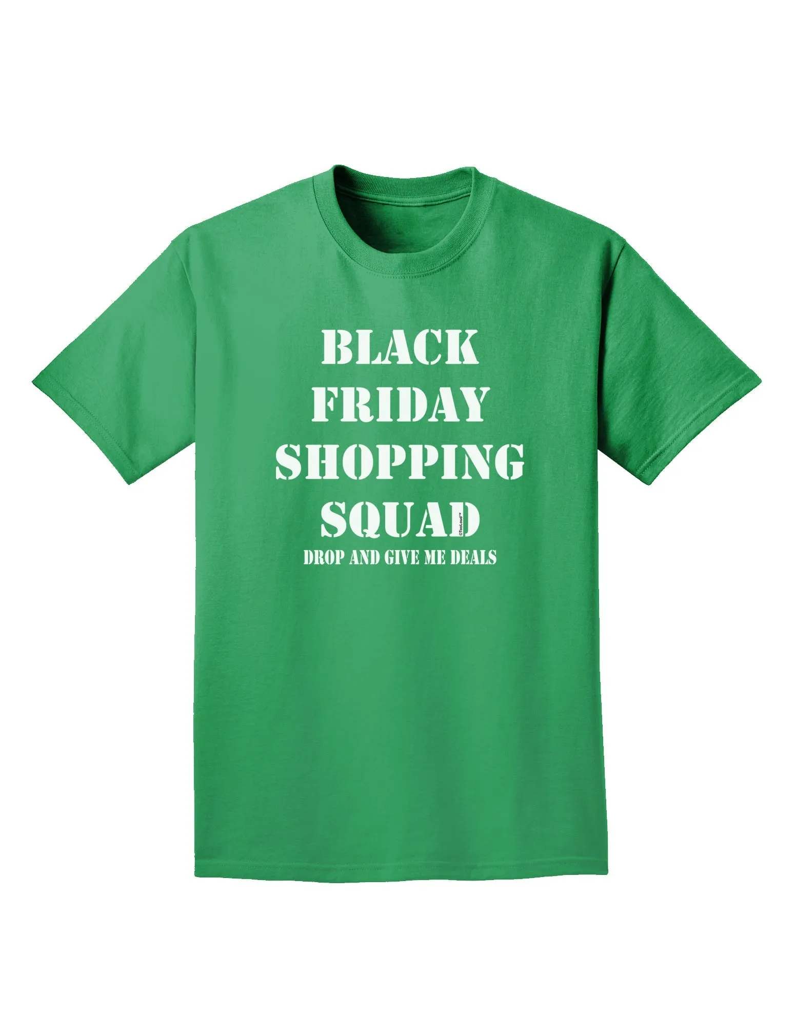 Black Friday Shopping Squad - Drop and Give Me Deals Adult Dark T-Shirt