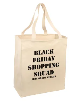 Black Friday Shopping Squad - Drop and Give Me Deals Large Grocery Tote Bag
